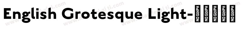 English Grotesque Light字体转换